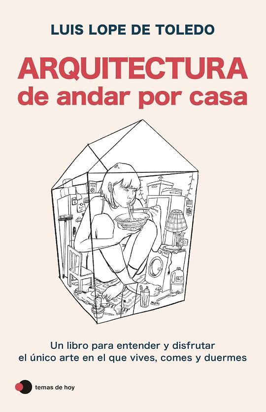 Arquitectura de andar por casa | 9788499989396 | Lope de Toledo, Luis | Llibres.cat | Llibreria online en català | La Impossible Llibreters Barcelona