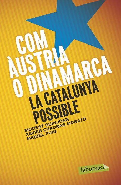 Com Àustria o Dinamarca | 9788499309019 | Modest Guinjoan Ferré/Xavier Cuadras Morato/Miquel Puig Raposo | Llibres.cat | Llibreria online en català | La Impossible Llibreters Barcelona