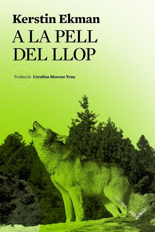 A la pell del llop | 9788412639445 | Ekman, Kerstin | Llibres.cat | Llibreria online en català | La Impossible Llibreters Barcelona