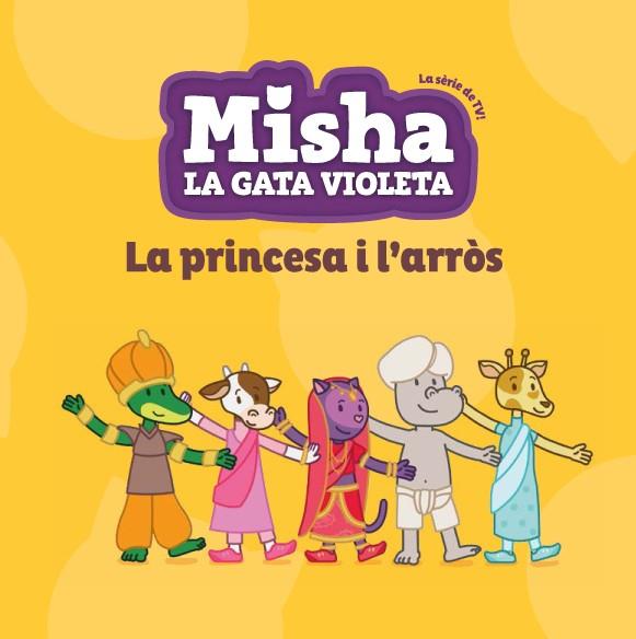 Misha la gata violeta 4. La princesa i l'arròs | 9788424663377 | Llibres.cat | Llibreria online en català | La Impossible Llibreters Barcelona