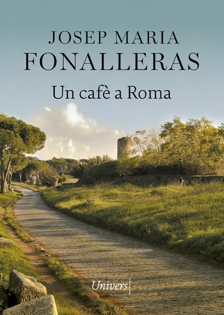 Un cafè a Roma | 9788418375422 | Fonalleras, Josep Maria | Llibres.cat | Llibreria online en català | La Impossible Llibreters Barcelona