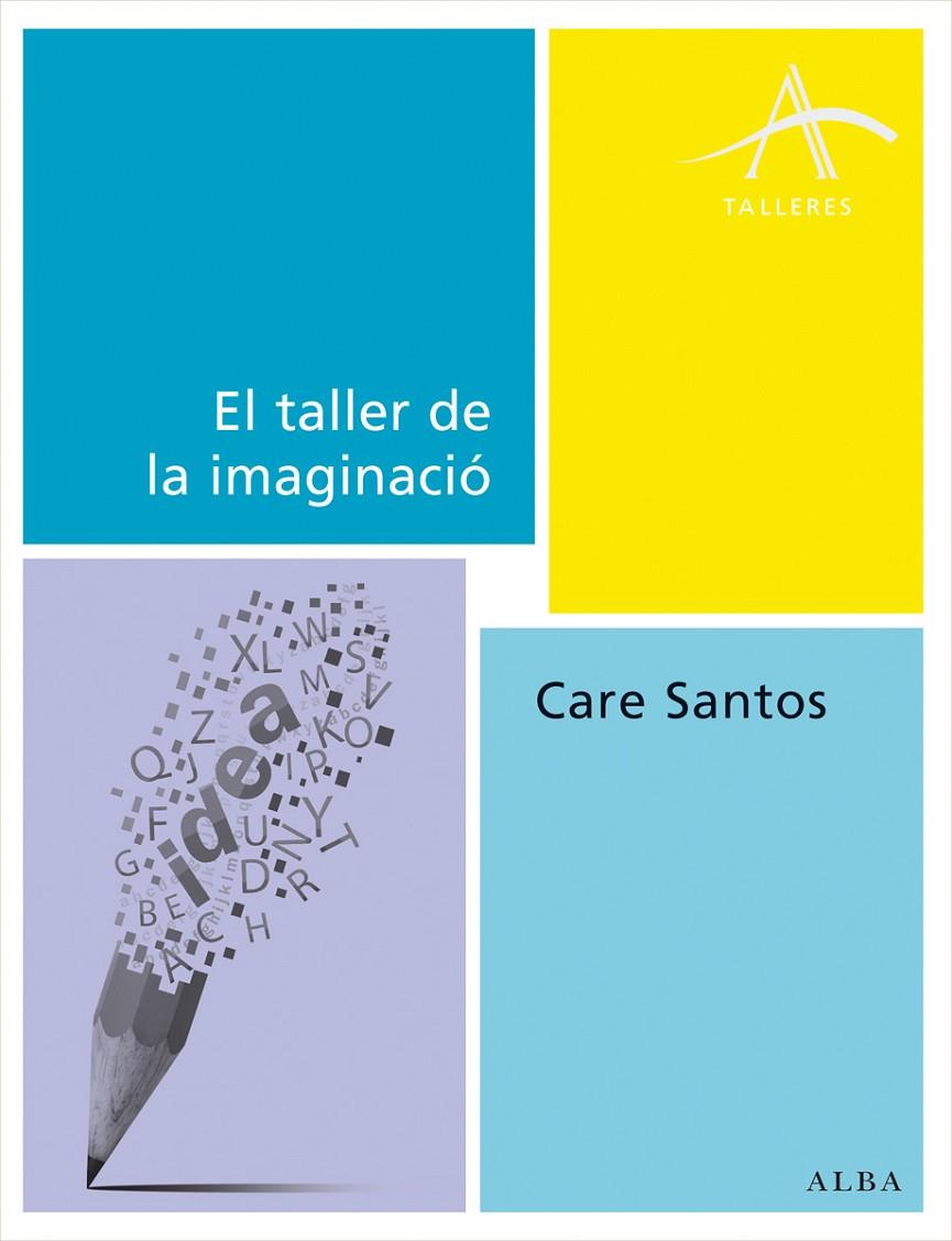 El taller de la imaginació | 9788490650493 | Santos, Care | Llibres.cat | Llibreria online en català | La Impossible Llibreters Barcelona