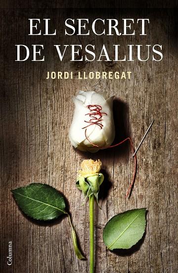 El secret de Vesalius | 9788466419703 | Jordi Llobregat | Llibres.cat | Llibreria online en català | La Impossible Llibreters Barcelona