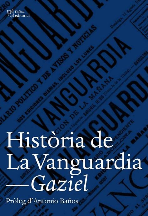 Història de La Vanguardia | 9788494508530 | Gaziel | Llibres.cat | Llibreria online en català | La Impossible Llibreters Barcelona
