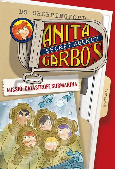 Anita Garbo 3. Missió: Catàstrofe submarina | 9788424661809 | D.S. Sherringford | Llibres.cat | Llibreria online en català | La Impossible Llibreters Barcelona