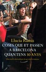 Coses que et passen a Barcelona quan tens 30 anys | 9788466408639 | Ramis, Llucia | Llibres.cat | Llibreria online en català | La Impossible Llibreters Barcelona