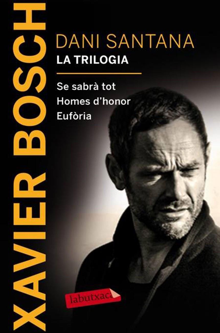 Dani Santana. La trilogia | 9788416600403 | Bosch, Xavier | Llibres.cat | Llibreria online en català | La Impossible Llibreters Barcelona