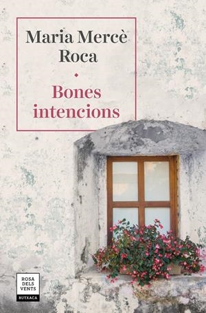 Bones intencions | 9788417627294 | Roca, Maria Mercè | Llibres.cat | Llibreria online en català | La Impossible Llibreters Barcelona