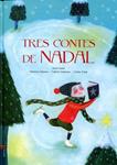 Tres contes de Nadal | 9788447921485 | Gasol, Anna | Llibres.cat | Llibreria online en català | La Impossible Llibreters Barcelona