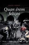 Quan érem feliços | 9788497102124 | Nadal, Rafel | Llibres.cat | Llibreria online en català | La Impossible Llibreters Barcelona