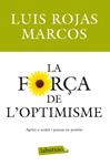 La força de l'optimisme | 9788499303215 | Rojas Marcos, Luis | Llibres.cat | Llibreria online en català | La Impossible Llibreters Barcelona