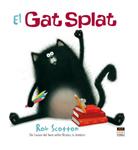 El Gat Splat | 9788415116035 | Scotton, Rob | Llibres.cat | Llibreria online en català | La Impossible Llibreters Barcelona