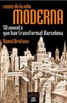 Coses de la vida moderna. 58 invents que han transformat Barcelona | 9788472460935 | Brotons, Ròmul | Llibres.cat | Llibreria online en català | La Impossible Llibreters Barcelona