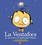 La Ventafocs ja no creu en prínceps blaus | 9788492763429 | López, Nunila | Llibres.cat | Llibreria online en català | La Impossible Llibreters Barcelona