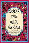 2003, l'any que tu vas néixer | 9788415003939 | Collado Bascompte, Rosa | Llibres.cat | Llibreria online en català | La Impossible Llibreters Barcelona