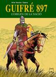 Guifré 897. L'origen de la nació | 9788421835173 | Garcia i Quera, Oriol | Llibres.cat | Llibreria online en català | La Impossible Llibreters Barcelona