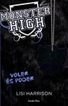 Monster high 3. Voler és poder | 9788499326528 | Harrison, Lisi | Llibres.cat | Llibreria online en català | La Impossible Llibreters Barcelona