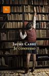 Jo confesso | 9788475882536 | Cabré, Jaume | Llibres.cat | Llibreria online en català | La Impossible Llibreters Barcelona