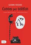 Contes per telèfon | 9788426139177 | Rodari, Gianni | Llibres.cat | Llibreria online en català | La Impossible Llibreters Barcelona