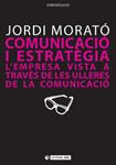 Comunicació i estratègia | 9788497883979 | Morató Bullido, Jordi | Llibres.cat | Llibreria online en català | La Impossible Llibreters Barcelona
