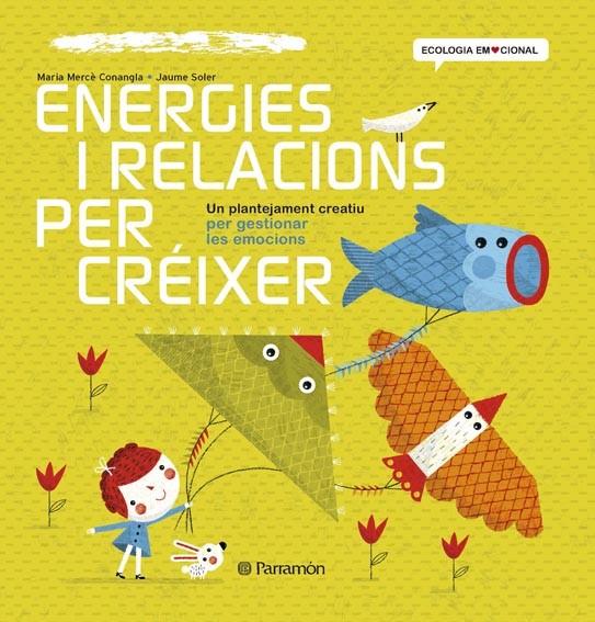ENERGIES I RELACIONS PER CRÉIXER | 9788434240391 | Llibres.cat | Llibreria online en català | La Impossible Llibreters Barcelona