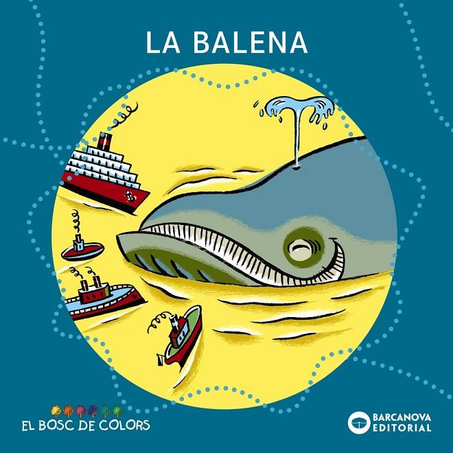 La balena | 9788448914172 | Baldó, Estel ; Gil, Rosa ; Soliva, Maria | Llibres.cat | Llibreria online en català | La Impossible Llibreters Barcelona