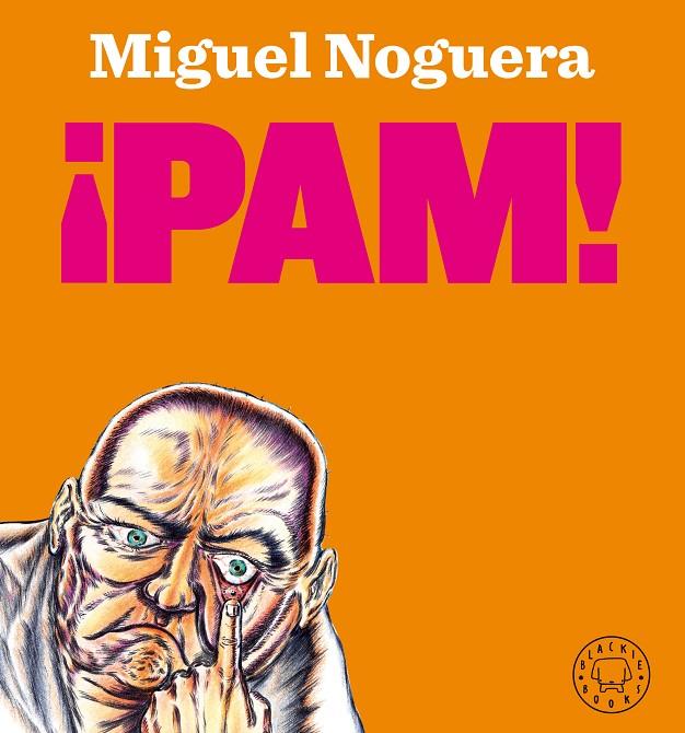 ¡PAM! | 9788418187421 | Noguera, Miguel | Llibres.cat | Llibreria online en català | La Impossible Llibreters Barcelona