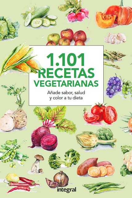 1.101 Recetas Vegetarianas | 9788490566015 | , CUERPOMENTE | Llibres.cat | Llibreria online en català | La Impossible Llibreters Barcelona