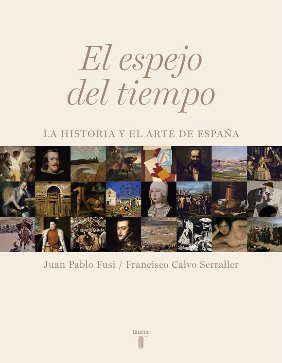 EL ESPEJO DEL TIEMPO | 9788430606733 | FUSI AIZPURUA, JUAN PABLO/CALVO SERRALLER, FRANCISCO | Llibres.cat | Llibreria online en català | La Impossible Llibreters Barcelona