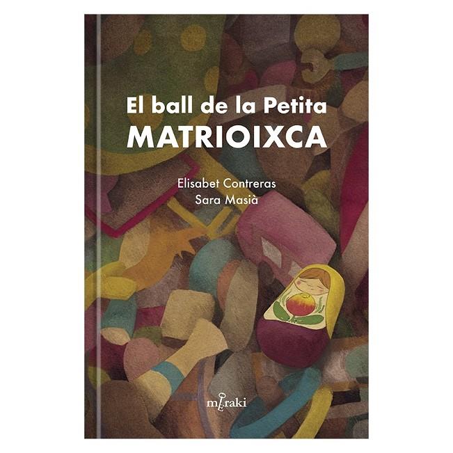 El ball de la Petita Matrioixca | 9788412292428 | Llibres.cat | Llibreria online en català | La Impossible Llibreters Barcelona