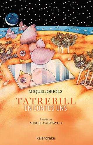 Tatrebill. En contes uns | 9788418558344 | Obiols, Miquel | Llibres.cat | Llibreria online en català | La Impossible Llibreters Barcelona