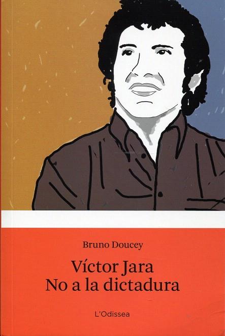Víctor Jara. No a la dictadura | 9788499322902 | Doucey, Bruno | Llibres.cat | Llibreria online en català | La Impossible Llibreters Barcelona