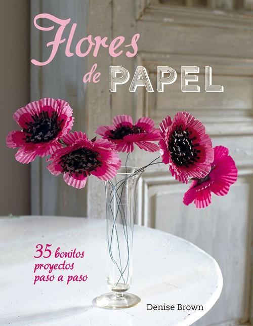 Flores de papel | 9788415053545 | Denise Brown | Llibres.cat | Llibreria online en català | La Impossible Llibreters Barcelona