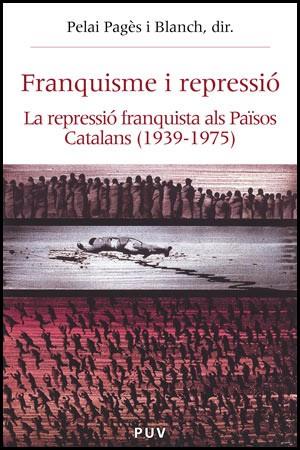 Franquisme i repressió | 9788437059242 | Pagès i Blanch, Pelai | Llibres.cat | Llibreria online en català | La Impossible Llibreters Barcelona