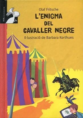 L'enigma del cavaller negre | 9788479424664 | Fritsche, Olaf | Llibres.cat | Llibreria online en català | La Impossible Llibreters Barcelona