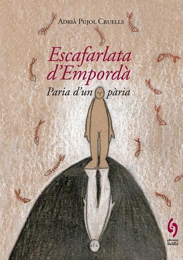 Escafarlata d'Empordà | 9788493874377 | Pujol Cruells, Adrià | Llibres.cat | Llibreria online en català | La Impossible Llibreters Barcelona