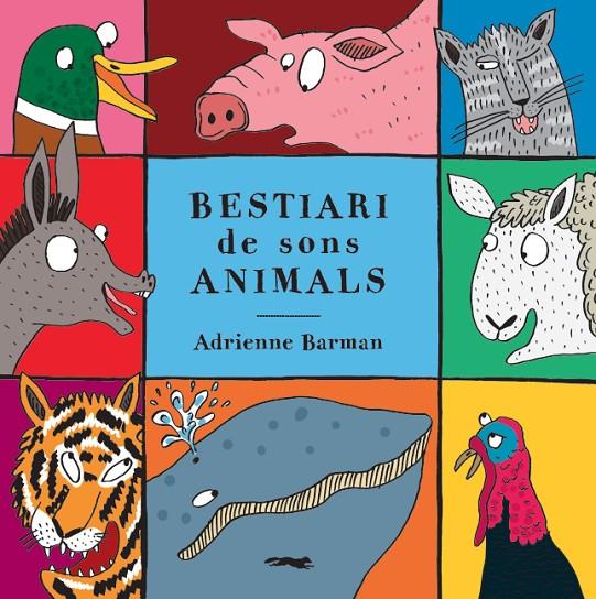 Bestiari de sons animals | 9788494990434 | Barman, Adrianne | Llibres.cat | Llibreria online en català | La Impossible Llibreters Barcelona