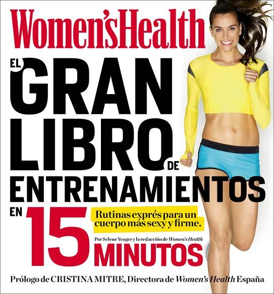 El gran libro de entrenamientos en 15 minutos | 9788416220403 | WOMEN'S HEALTH | Llibres.cat | Llibreria online en català | La Impossible Llibreters Barcelona
