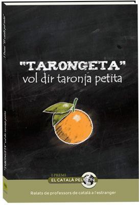 Tarongeta vol dir taronja petita | 9788494162305 | Autors Diversos | Llibres.cat | Llibreria online en català | La Impossible Llibreters Barcelona