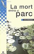 La mort entra al parc | 9788424695446 | Armangué i Herrero, Joan | Llibres.cat | Llibreria online en català | La Impossible Llibreters Barcelona