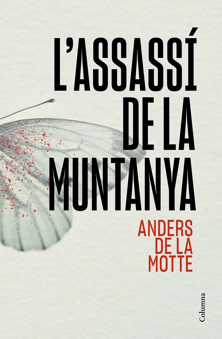 L'assassí de la muntanya | 9788466431569 | Motte, Anders de la | Llibres.cat | Llibreria online en català | La Impossible Llibreters Barcelona