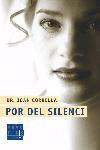 Por del silenci | 9788466405676 | Corbella i Roig, Joan | Llibres.cat | Llibreria online en català | La Impossible Llibreters Barcelona