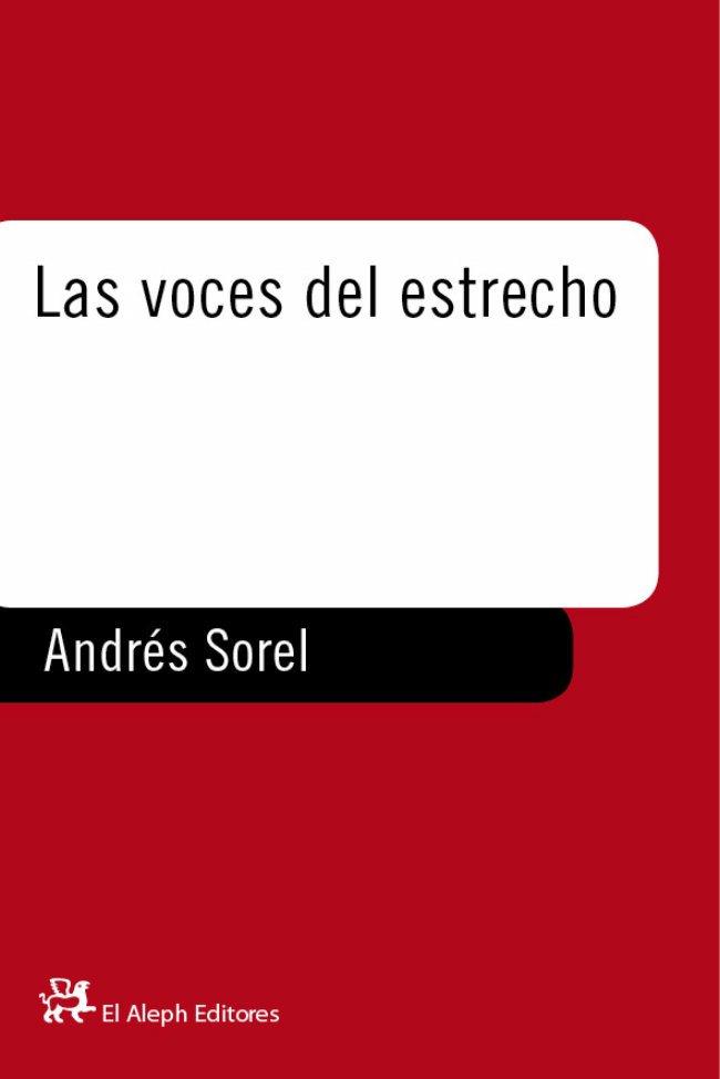 VOCES DEL ESTRECHO, LAS | 9788476694176 | SOREL, ANDRES | Llibres.cat | Llibreria online en català | La Impossible Llibreters Barcelona