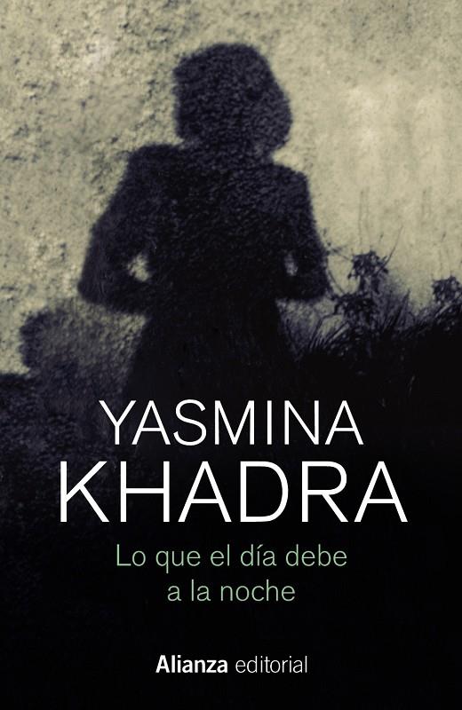 Lo que el día debe a la noche | 9788413623979 | Khadra, Yasmina | Llibres.cat | Llibreria online en català | La Impossible Llibreters Barcelona