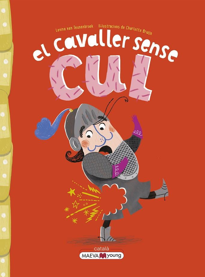 El cavaller sense cul | 9788419110442 | van Teunenbroek , Levina/Bruijn , Charlotte | Llibres.cat | Llibreria online en català | La Impossible Llibreters Barcelona