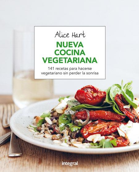 Nueva cocina vegetariana | 9788491180470 | HART , ALICE | Llibres.cat | Llibreria online en català | La Impossible Llibreters Barcelona