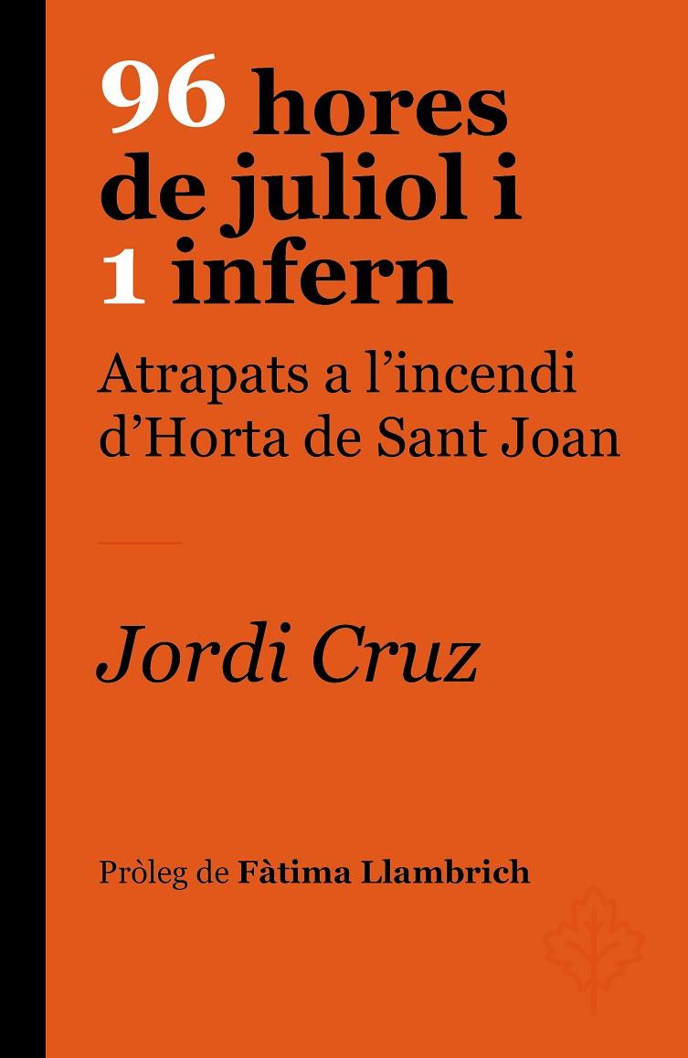 96 hores de juliol i 1 infern | 9788418696237 | Cruz Serra, Jordi | Llibres.cat | Llibreria online en català | La Impossible Llibreters Barcelona