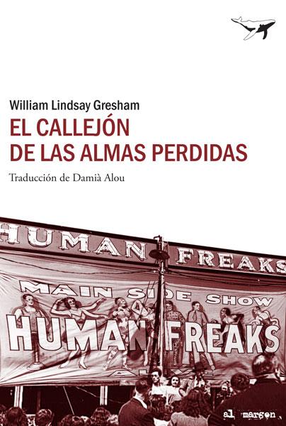 EL CALLEJÓN DE LAS ALMAS PERDIDAS | 9788493805197 | WILLIAM LINDSAY GRESHAM | Llibres.cat | Llibreria online en català | La Impossible Llibreters Barcelona