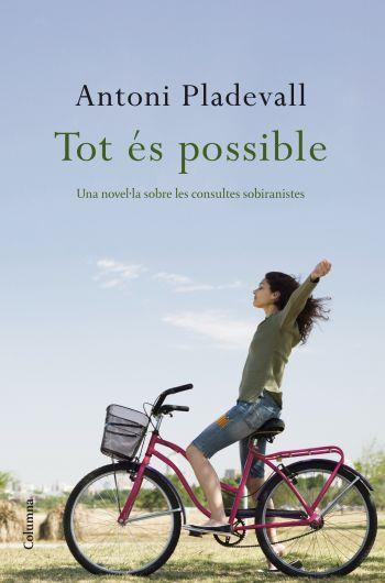 Tot és possible | 9788466409391 | Pladevall, Antoni | Llibres.cat | Llibreria online en català | La Impossible Llibreters Barcelona