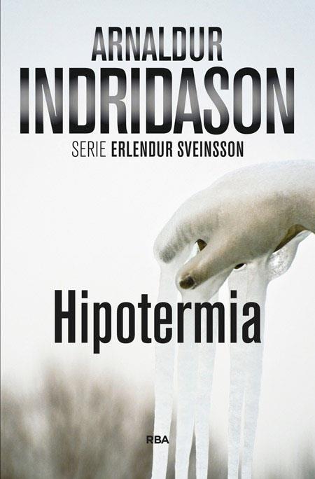 Hipotermia | 9788490560440 | INDRIDASON , ARNALDUR | Llibres.cat | Llibreria online en català | La Impossible Llibreters Barcelona